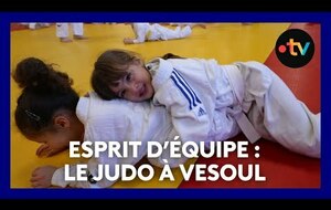 Esprit d'équipe LE JUDO A VESOUL
