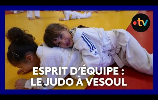 Esprit d'équipe LE JUDO A VESOUL